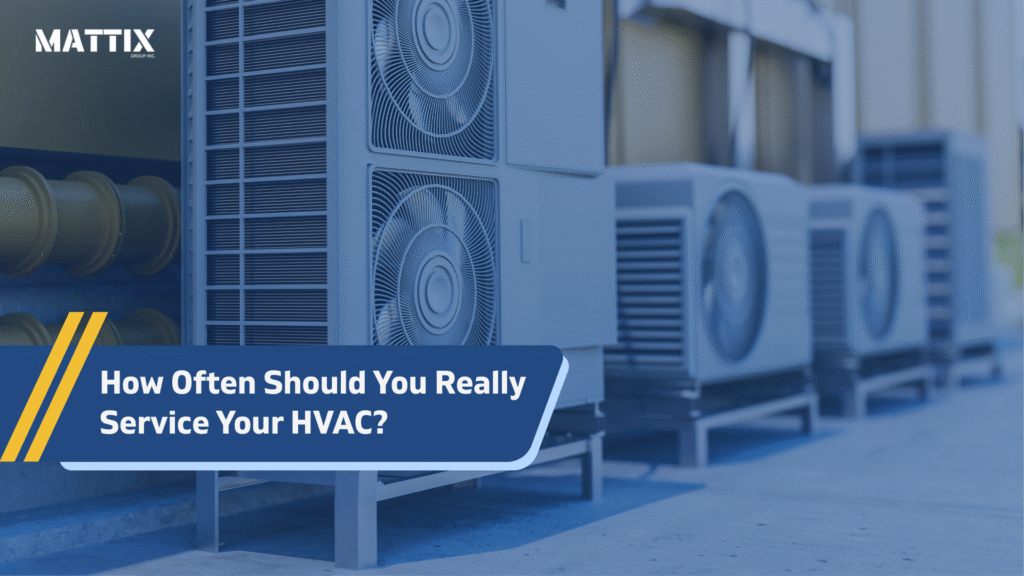 How Often Should You Really Service Your HVAC