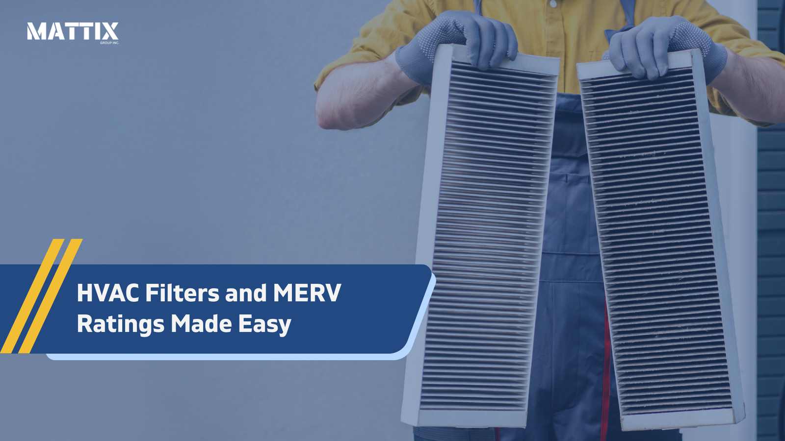 HVAC Filters and MERV Ratings Made Easy