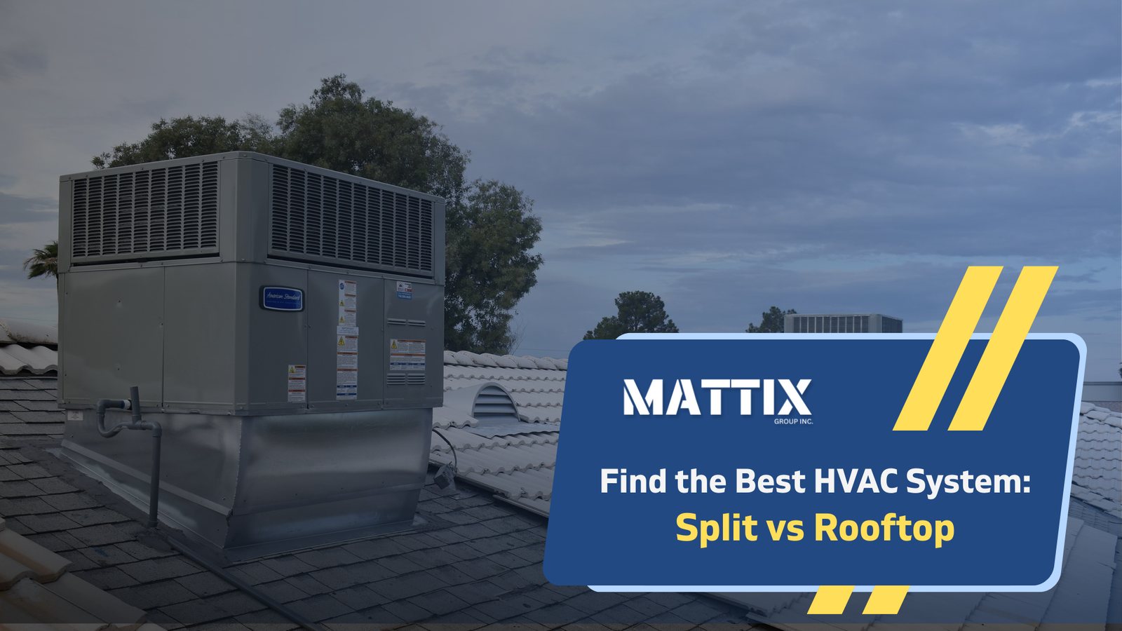 Find the Best HVAC System: Split vs Rooftop